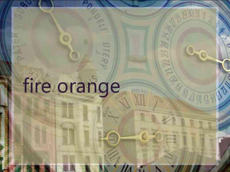 fire orange