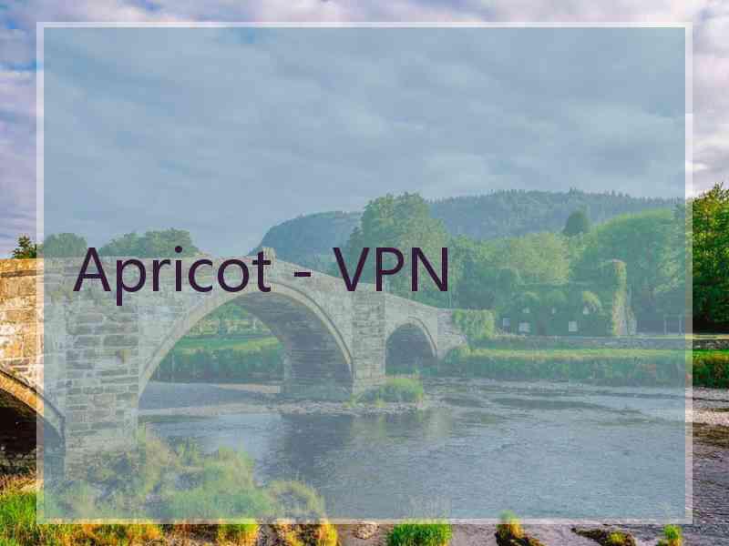 Apricot - VPN