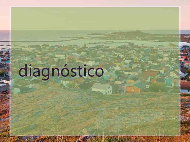 diagnóstico